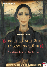 Barbara Degen - Das Herz schlgt in Ravensbrck